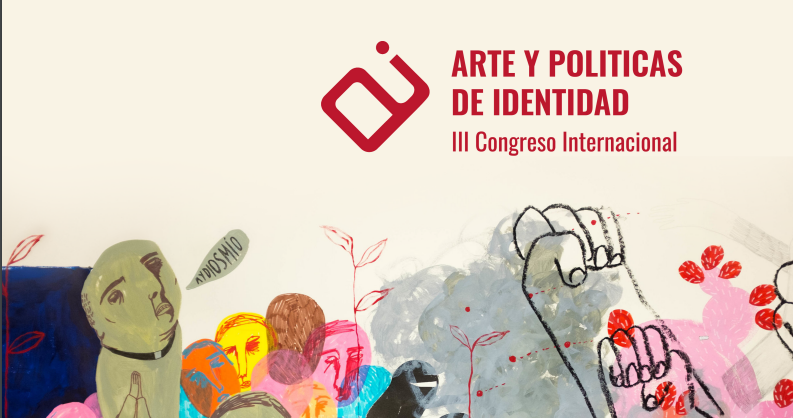 III Congreso Internacional Arte y políticas de identidad – Claudia González